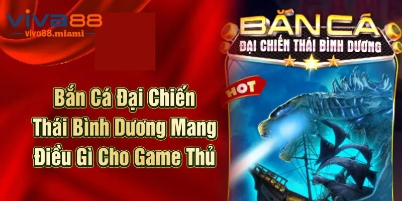 Khám Phá Siêu Phẩm Đại Chiến Thái Bình Dương Cực Hot 2025